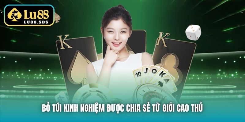 Bỏ túi kinh nghiệm được chia sẻ từ giới cao thủ