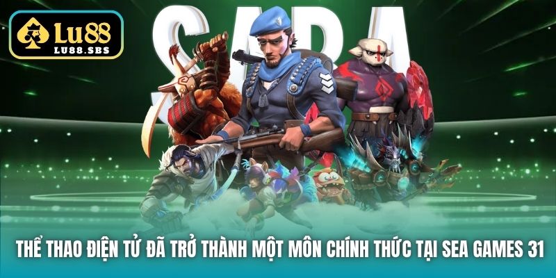 Thể thao điện tử đã trở thành một môn chính thức tại SEA Games 31